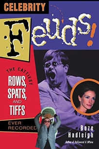 Celebrity Feuds!: The Cattiest Rows