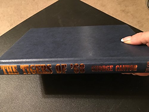 cover image The Tigers of '68: Baseball's Last Real Champions