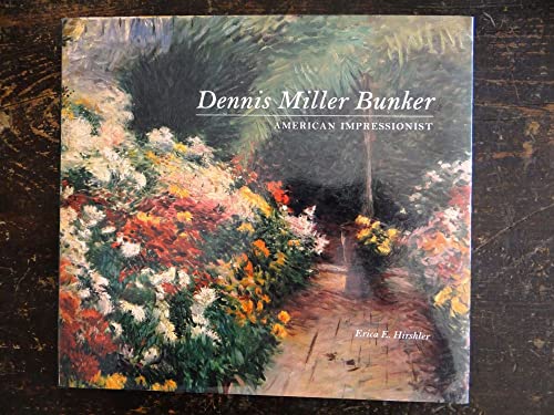 cover image Dennis Miller Bunker: American Impressionist
