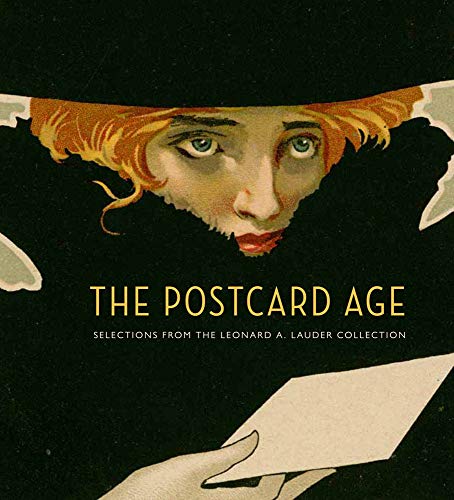 cover image The Postcard Age: Selections from the Leonard A. Lauder Collection