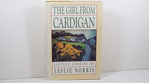 cover image The Girl from Cardigan: Sixteen Stories