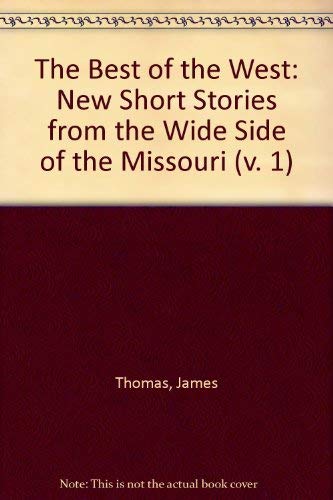 cover image The Best of the West: New Short Stories from the Wide Side of the Missouri