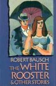 cover image White Rooster and Other Stories