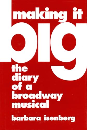 cover image Making It Big: The Diary of a Broadway Musical