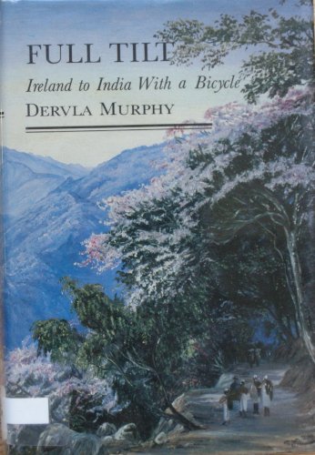 cover image Full Tilt: Ireland to India with a Bicycle