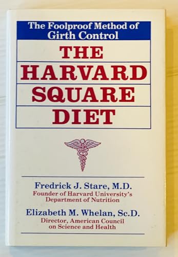 cover image The Harvard Square Diet: The Foolproof Method of Girth Control