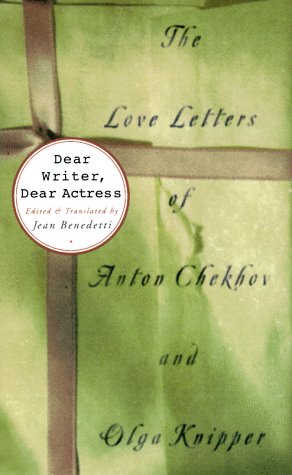 cover image Dear Writer, Dear Actress: The Love Letters of Anton Chekhov and Olga Knipper