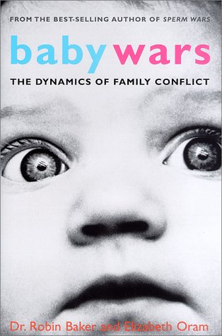 cover image Baby Wars: The Dynamics of Family Conflict