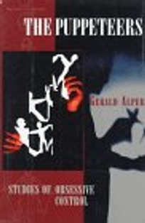 The Puppeteers: Studies of Obsessive Control