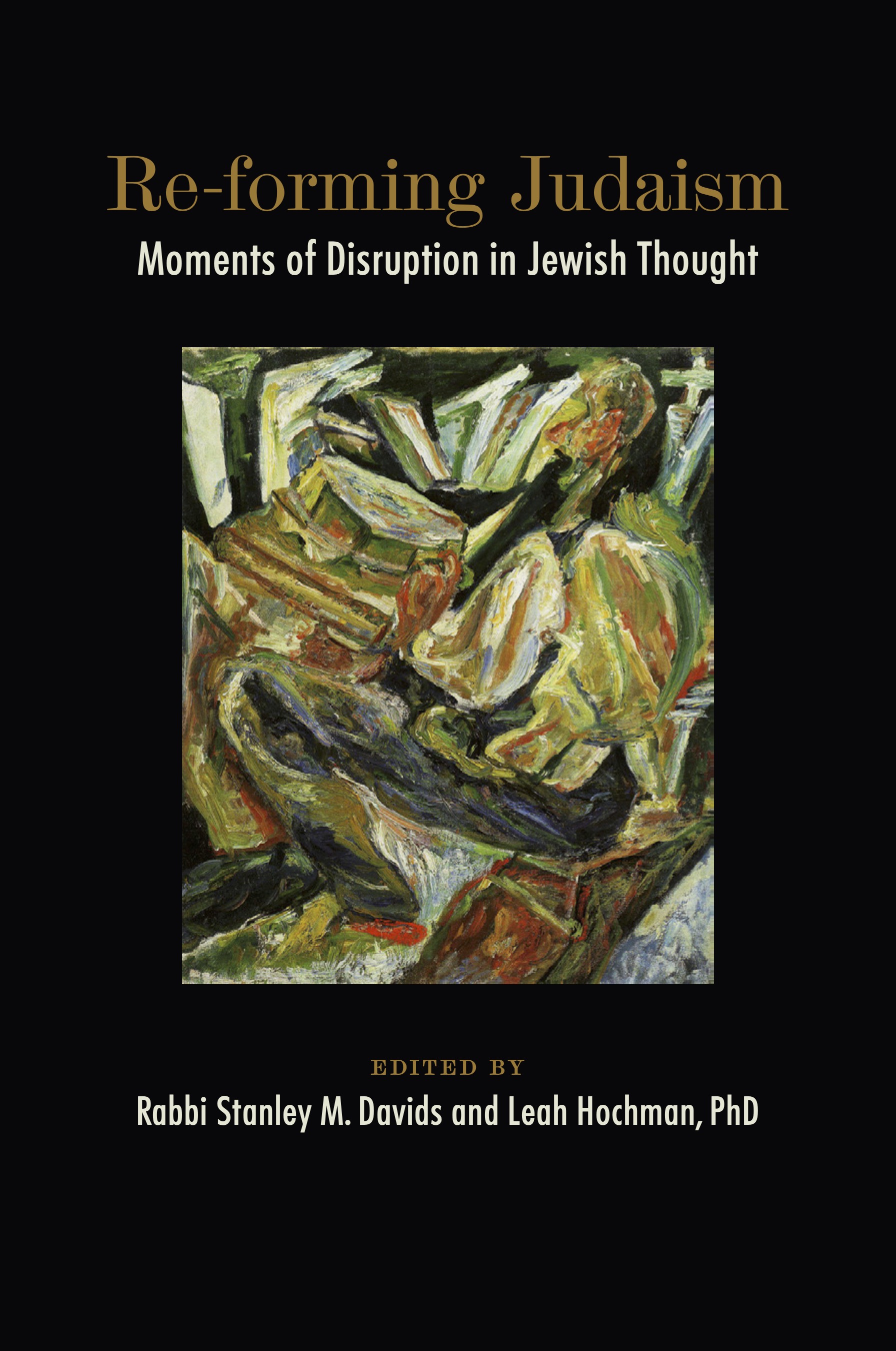 cover image Re-forming Judaism: Moments of Disruption in Jewish Thought