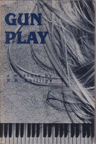 cover image Gun Play: An Elton Dancey Mystery