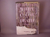 White is the Color of Death: A Mystery