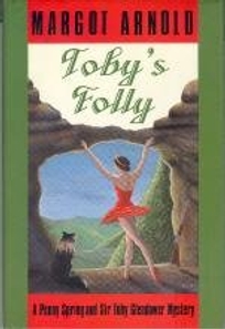 Toby's Folly: A Penny Spring and Sir Toby Glendower Mystery