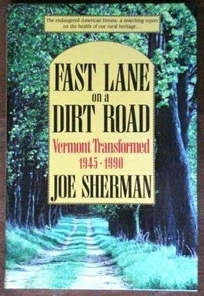 Fast Lane on a Dirt Road: Vermont Transformed