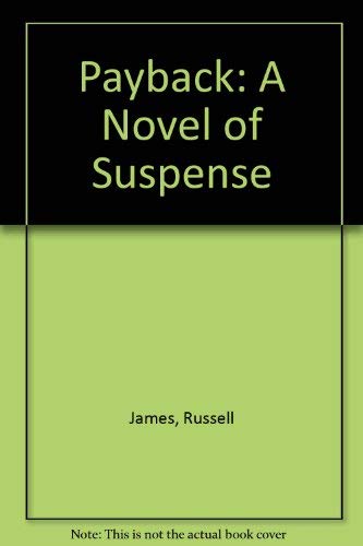 cover image Payback: A Novel of Suspense