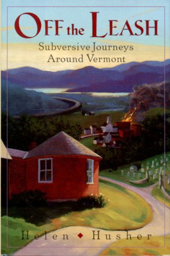 cover image Off the Leash: Subversive Journeys Around Vermont