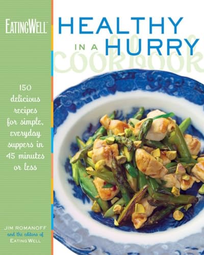 cover image The Eating Well Healthy in a Hurry Cookbook