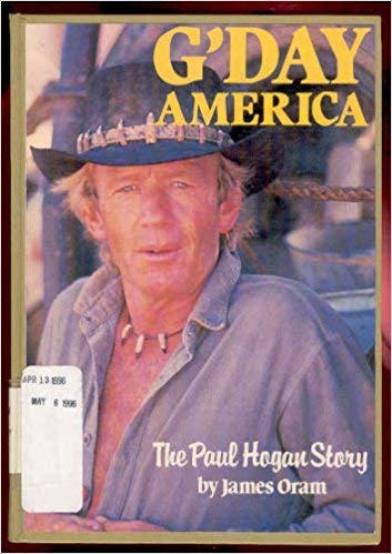 cover image G'Day America: The Paul Hogan Story