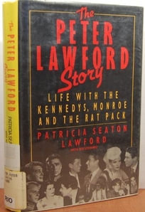 The Peter Lawford Story: Life with the Kennedys