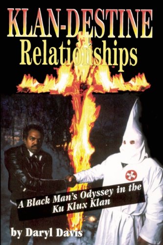 cover image Klan Destine Relation: A Black Man's Odyssey in the Ku Klux Klan