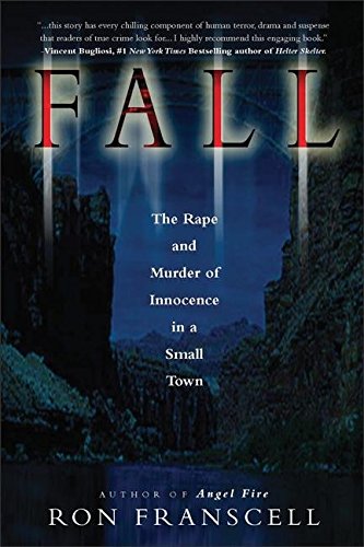 cover image Fall: The Rape and Murder of Innocence in a Small Town