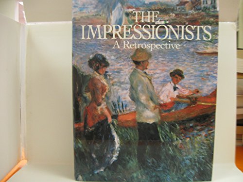 cover image The Impressionists: A Retrospective