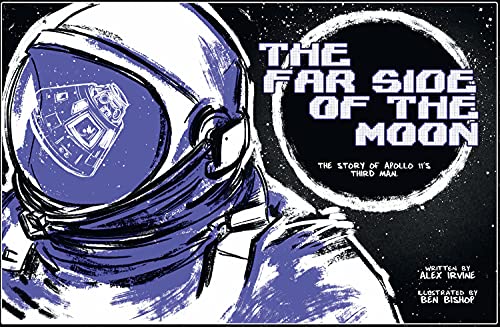 cover image The Far Side of the Moon: The Story of Apollo 11’s Third Man