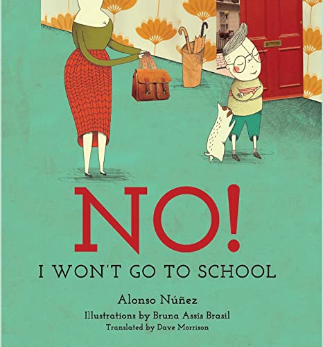 cover image No! I Won’t Go to School