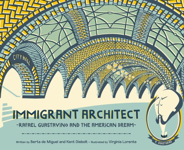 cover image Immigrant Architect: Rafael Guastavino and the American Dream