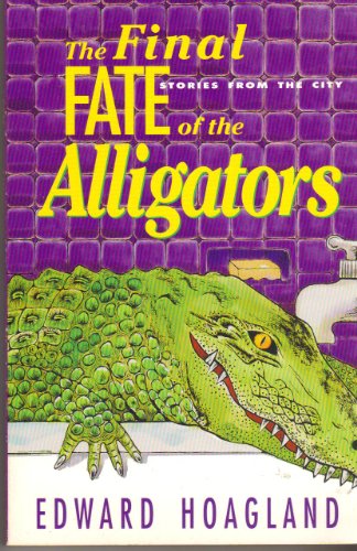 cover image The Final Fate of the Alligators: Stories from the City