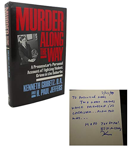 cover image Murder Along the Way: A Prosecutor's Personal Account of Fighting Violent Crime in the Suburbs