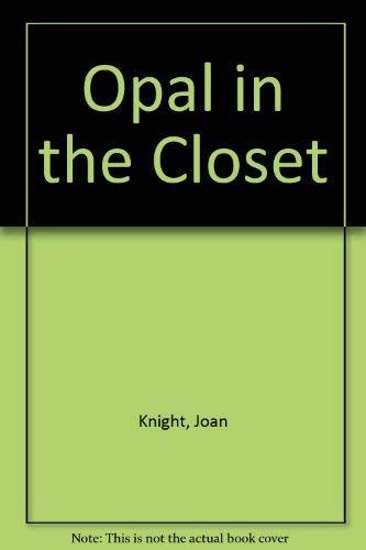 cover image Opal in the Closet