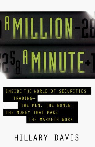 cover image A Million a Minute: Inside the Mega-Money High Tech World of Traders