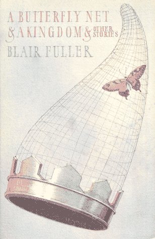 cover image A Butterfly Net and a Kingdom