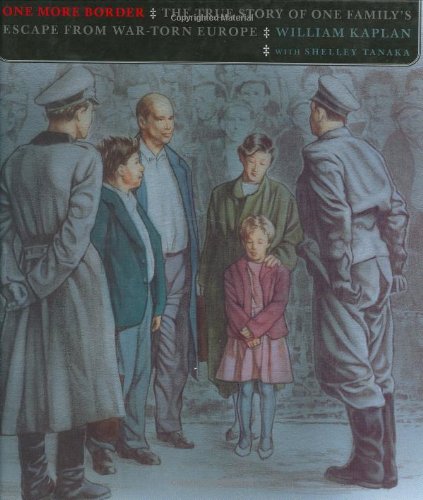 cover image One More Border: The True Story of One Family's Escape from War-Torn Europe