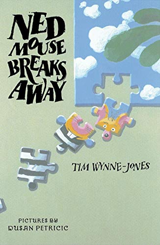 cover image NED MOUSE BREAKS AWAY