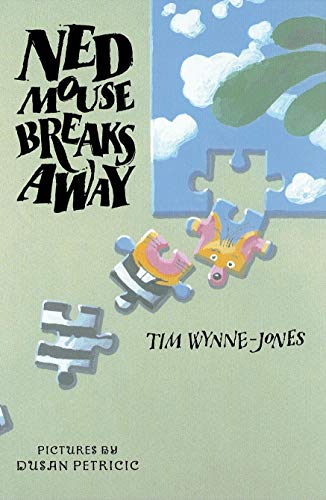 cover image NED MOUSE BREAKS AWAY