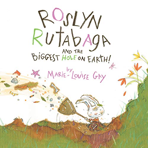 cover image Roslyn Rutabaga and the Biggest Hole on Earth!
