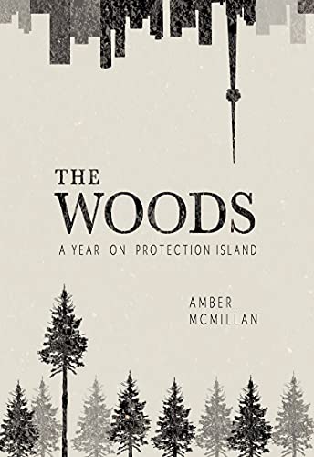 cover image The Woods: A Year on Protection Island