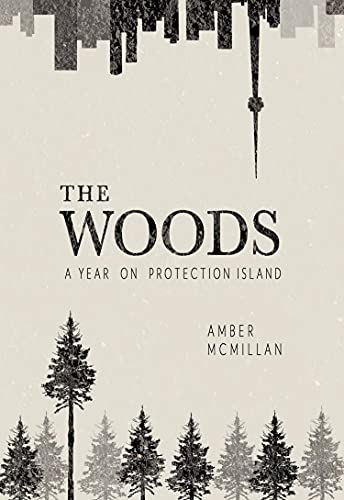 cover image The Woods: A Year on Protection Island