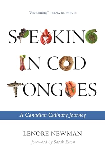 cover image Speaking in Cod Tongues: A Canadian Culinary Journey