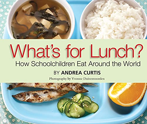 cover image What’s for Lunch? 
How Schoolchildren Eat Around the Globe