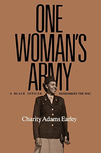 cover image One Woman's Army: A Black Officer Remembers the Wac