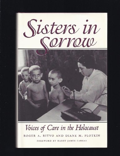 cover image Sisters in Sorrow: Voices of Care in the Holocaust
