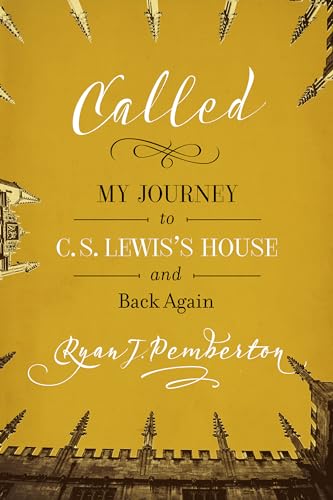cover image Called: My Journey to C.S. Lewis's House and Back Again