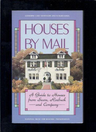 cover image Houses by Mail: A Guide to Houses from Sears, Roebuck and Company