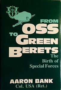 From OSS to Green Berets: The Birth of Special Forces
