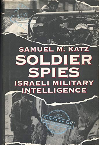 cover image Soldier Spies: Israeli Military Intelligence
