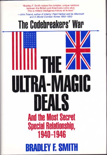 cover image The Ultra-Magic Deals and the Most Secret Special Relationship, 1940-1946: And the Mose Secret Special Relationship, 1940-1946