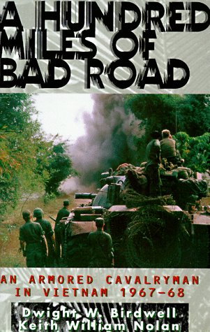 cover image A Hundred Miles of Bad Road: An Armored Calvaryman in Vietnam, 1967-68
